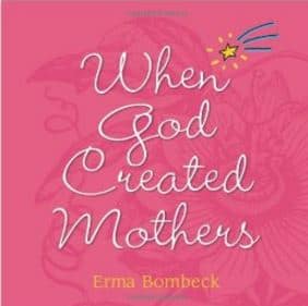 Cover When God Created Mothers by Erma Bombeck