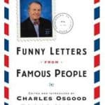 Revisiting Charles Osgood Funny Letters From Famous People