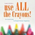 Read more about the article use ALL the Crayons! book by Chris Rodell