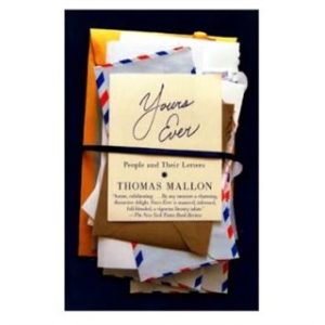 Yours Ever – People and Their Letters