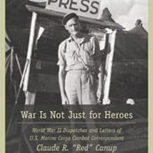 The Letters of US Marine Corps Combat Correspondent Claude R. “Red” Canup