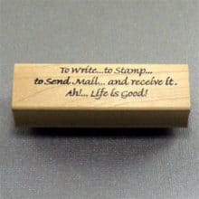 Life Is Good Rubber Stamp Letter Writing