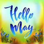 Calligraphy quote hello may. Handwritten lettering with watercolor background"...