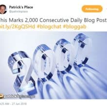 Celebrating Patricks Place 2000 Consecutive Daily Blog Posts