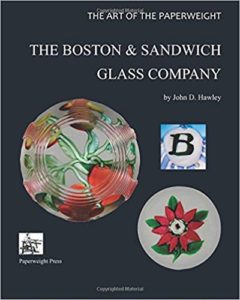 Boston and Sandwich Glass Company - The Art of the Paperweight