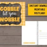 Gobble Til You Wobble Printable Postcard