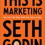 Read more about the article Seth Godin “THIS IS MARKETING” Book Launching Today!