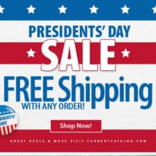 Current Catalog Presidents’ Day Sale Free Shipping Any Order