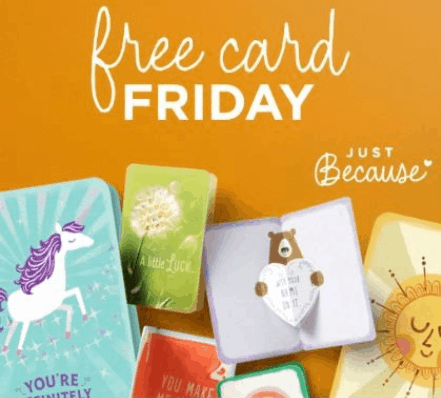 Hallmark Just Because Free Card Friday Thru March 22