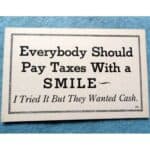 Read more about the article Vintage postcard Everybody should pay taxes …