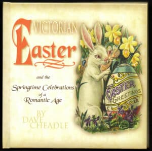 Victorian Easter and the Springtime Celebrations of a Romantic Age, book cover