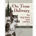 On Time Delivery The Dog Team Mail Carriers