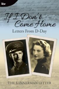 If I Don't Come Home: Letters From D-Day book