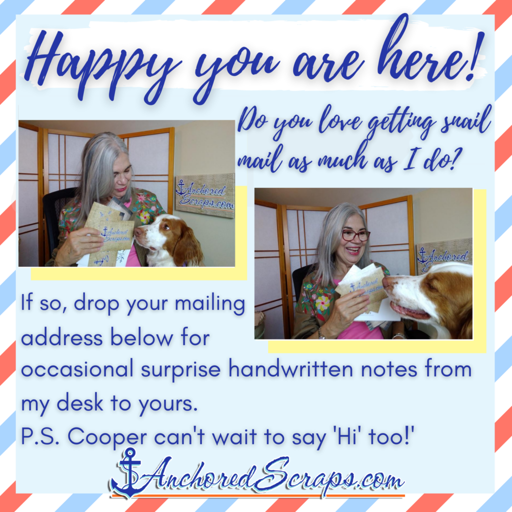 AnchoredScraps Happy You Are Here Snail Mail Sign Up