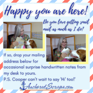 AnchoredScraps Happy You Are Here Snail Mail Sign Up