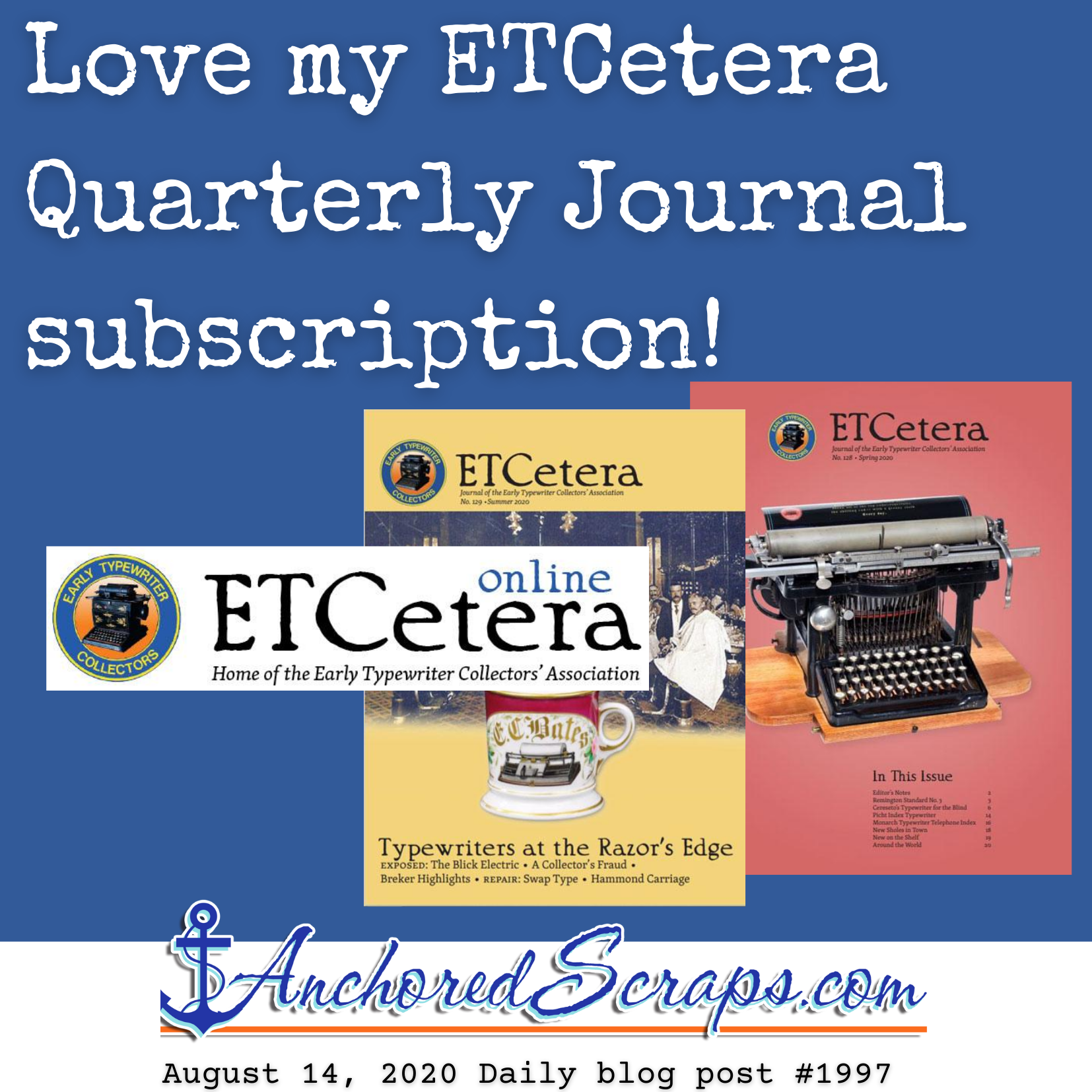 Love my ETCetera Early Typewriter Collectors’ Association Quarterly Journal