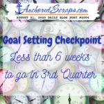 Read more about the article Goal Setting Checkpoint Time! Less than 6 weeks to go in 3rd Quarter