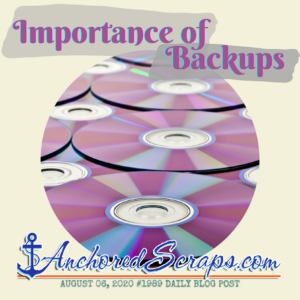 Importance Of Backups (& Daily Blog Post #1989!)