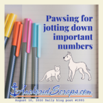 Read more about the article Pawsing for jotting down important numbers