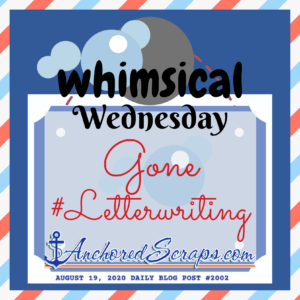 Whimsical Wednesday Gone #LetterWriting Printable