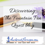 Read more about the article Discovering The Fountain Pen Quest Blog