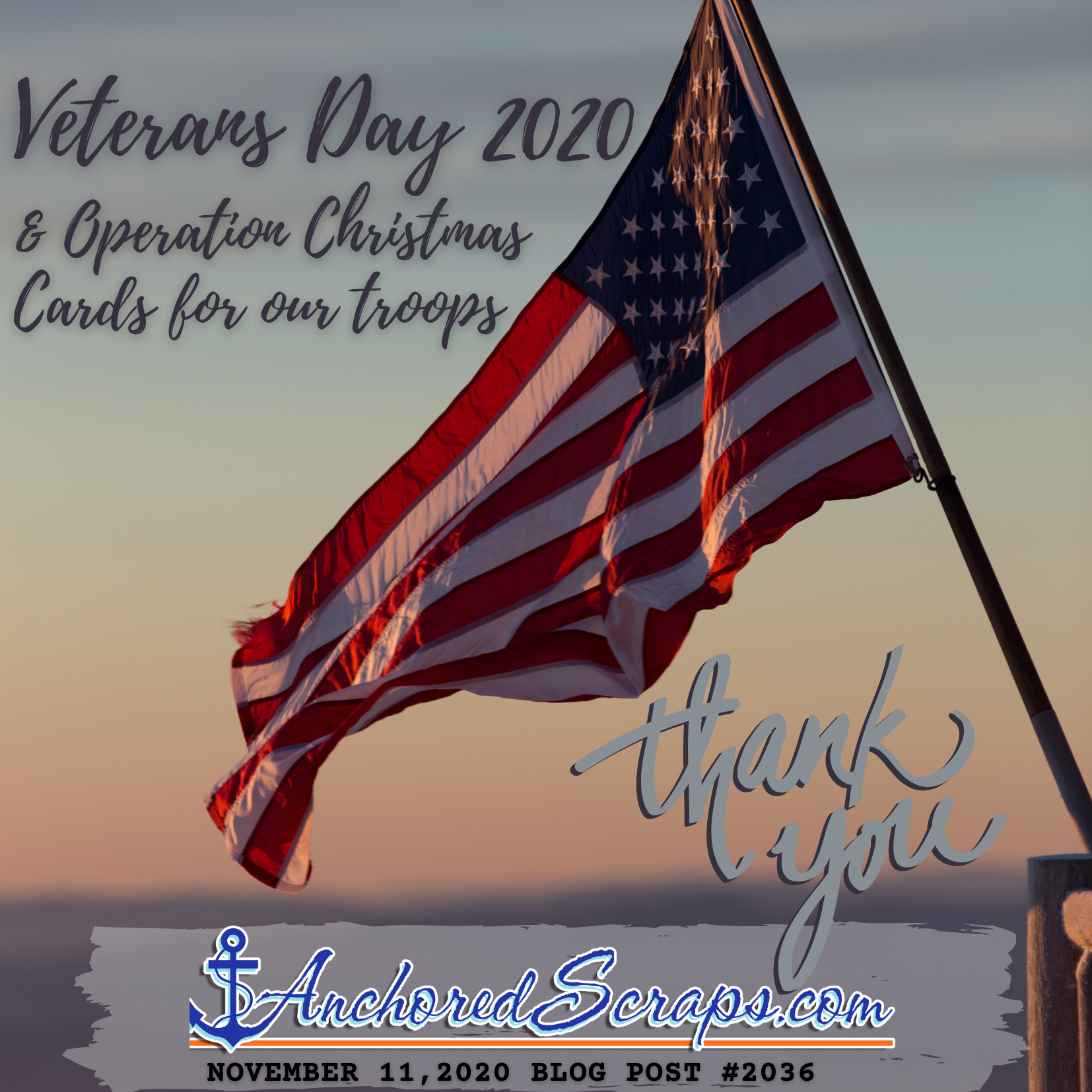Veterans Day 2020 Operation Christmas Cards For Our Troops Anchoredscraps Com