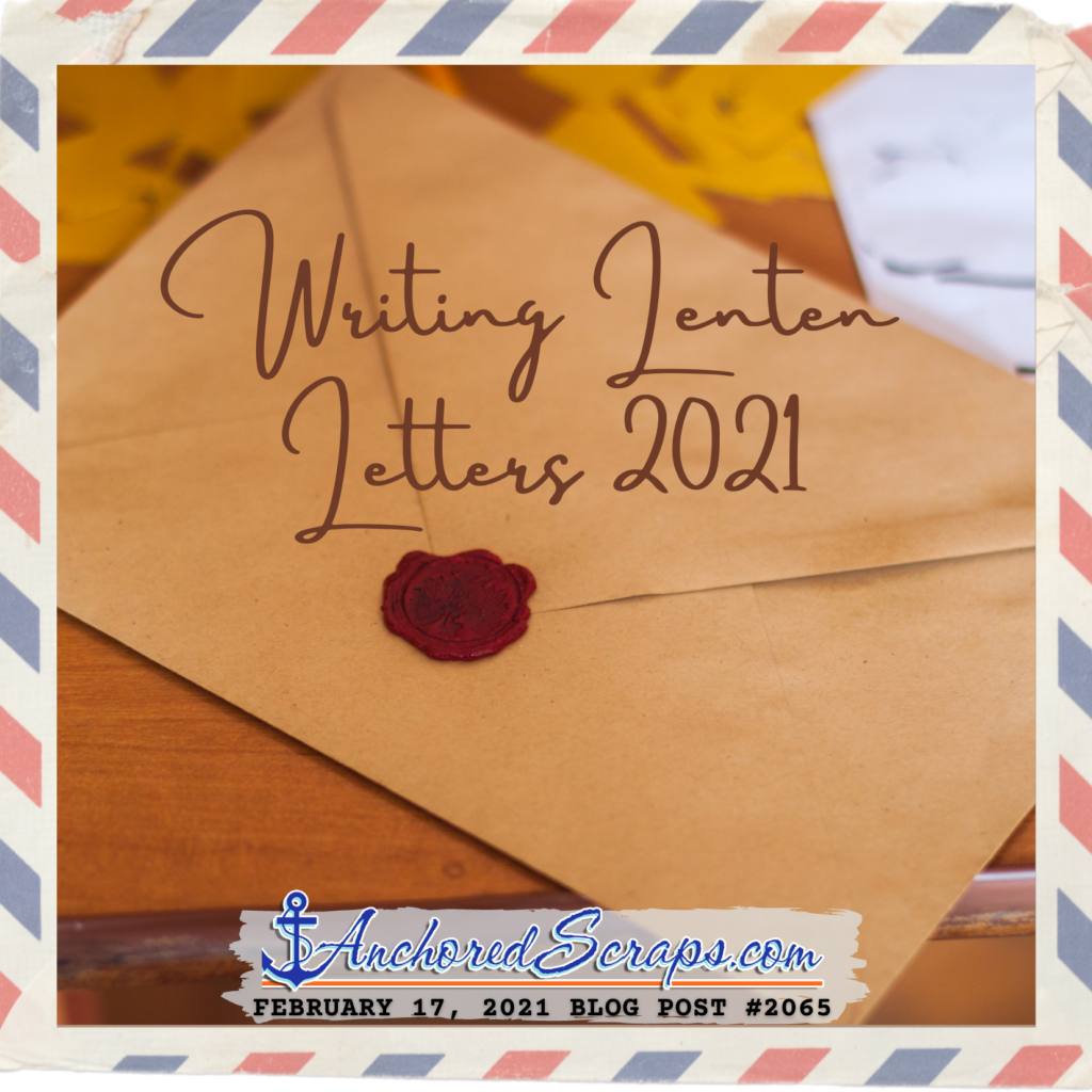 Writing Lenten Letters 2021