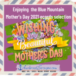 Read more about the article Enjoying  the Blue Mountain Mothers Day 2021 ecards selection