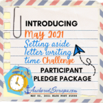 Read more about the article Introducing May 2021 Participant Pledge Package Setting aside letter writing time challenge