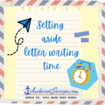 Read more about the article Setting aside Letter Writing Time Challenge