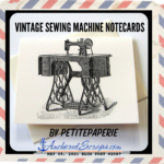 Read more about the article Vintage Sewing Machine Notecards & Discovering the Janome Treadle Powered Sewing Machine 712T