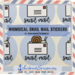 Read more about the article On Adding Whimsical Snail Mail Stickers