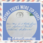 Read more about the article Letter Writing Addressing Our Mail … Before There Were Zip Codes