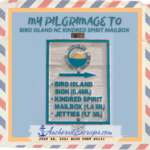 Read more about the article My Pilgrimage to Bird Island NC Kindred Spirit Mailbox