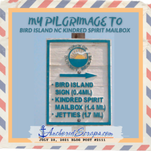 My Pilgrimage to Bird Island NC Kindred Spirit Mailbox