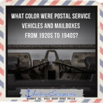 Read more about the article What color were Postal Service vehicles and mailboxes from 1920s to 1940s?