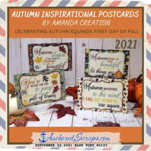 Autumn Inspirational Postcards by Amanda Creation_Autumn Equinox First Day of Fall_AnchoredScraps #2127