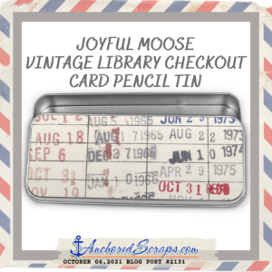 Joyful Moose Vintage Library Checkout Card Pencil Tin_AnchoredScraps #2131