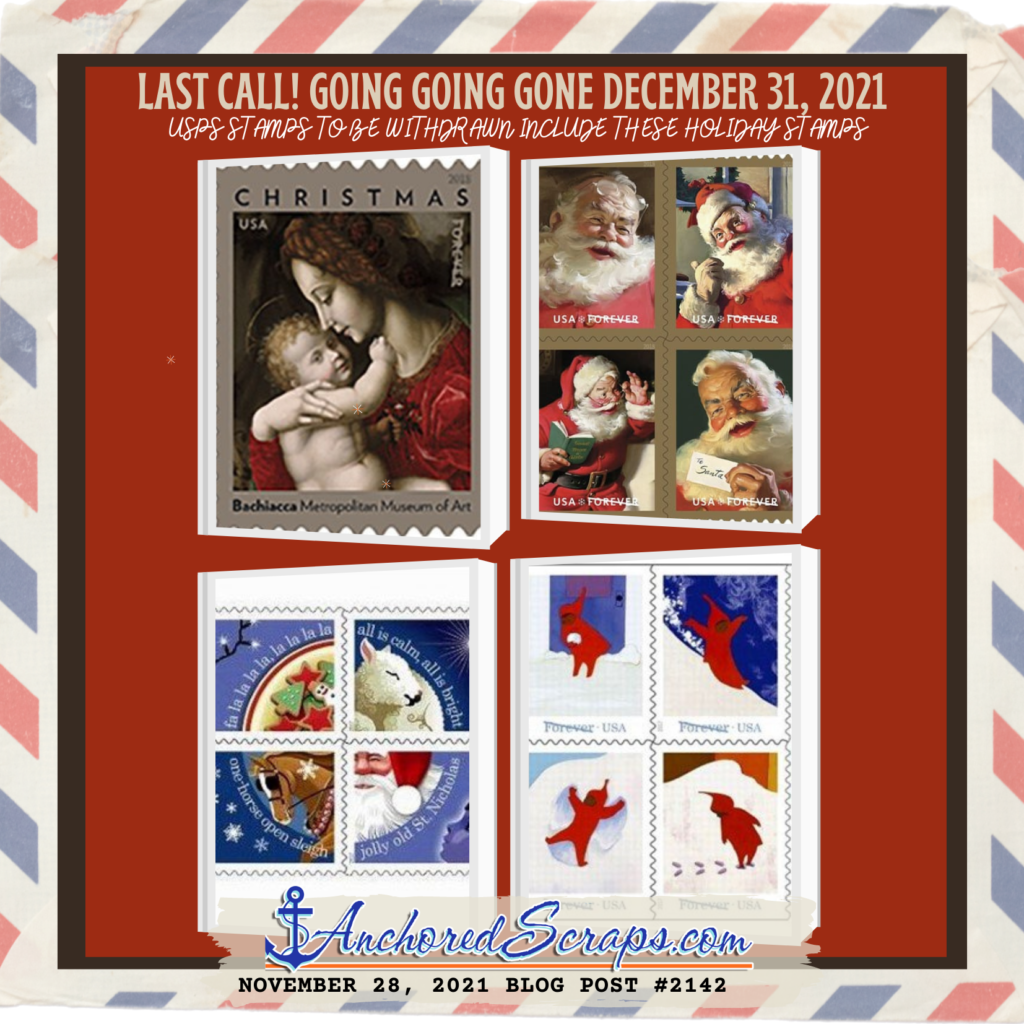 Last call! going Going Gone December 31, 2021 USPS stamps to be withdrawn include these Holiday stamps