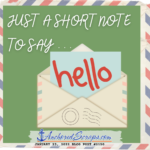 Read more about the article Just a short note to say …. Hello (with printable)