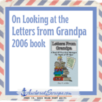 Read more about the article On Looking at the Letters from Grandpa 2006 book