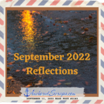 Read more about the article September 2022 Reflections