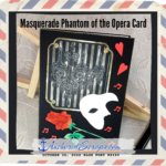 Read more about the article Masquerade Phantom of the Opera Card