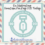 Read more about the article Fountain Pen Day 2022