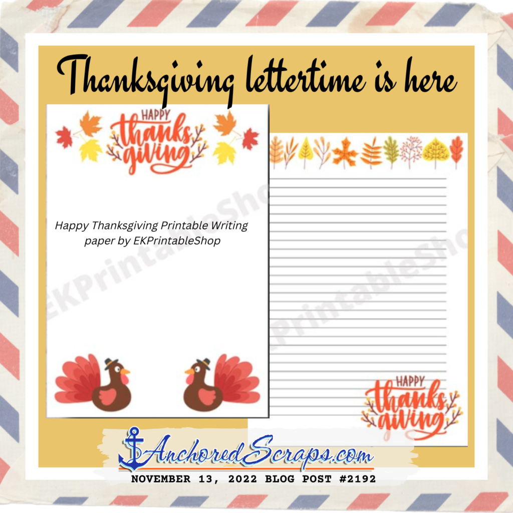 Thanksgiving lettertime is here_AnchoredScraps#2192_November132022