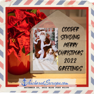 Cooper Sending Merry Christmas 2022 Greetings_#2199 Dec252022