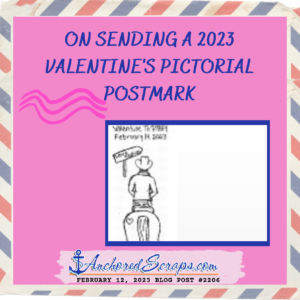 On sending a 2023 Valentine's Pictorial Postmark_#2206 FEB122023