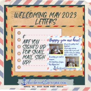 welcoming may 2023 letters & are you signed up for snail mail sign up? #2216