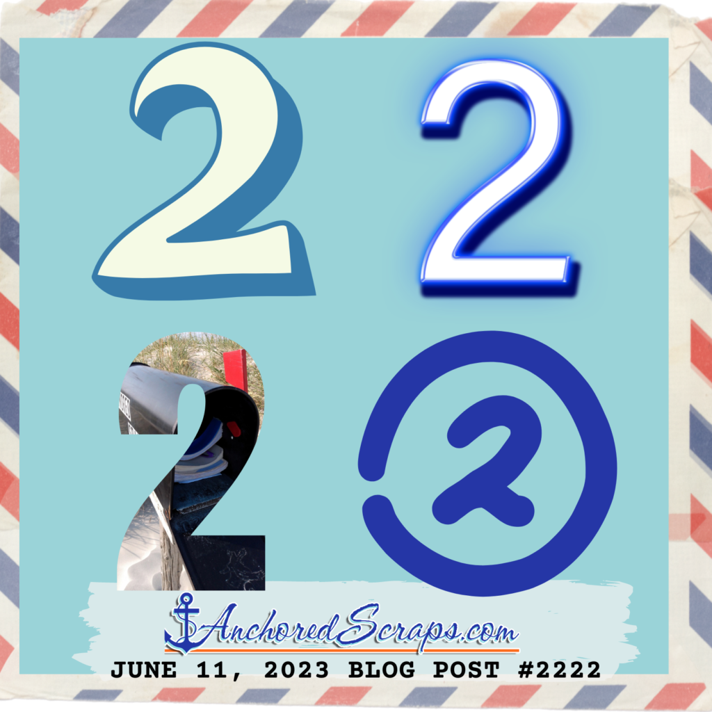 2222 The twos have it! _blog post #2222_anchoredscraps_June112023