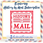 Read more about the article Exploring History by Mail Subscription